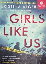 Girls Like Us [Unknown Binding] Alger, Cristina - $11.71