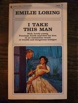 I Take This Man by Emilie Loring Bantam Books -  Romance Paperback - £3.52 GBP