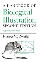 A Handbook of Biological Illustration (Chicago Guides to Writing, Editing, and P - £23.40 GBP