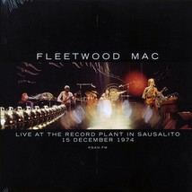 Fleetwood Mac - Live At The Record Plant In Sausalito, 15 December 1974 KSAN-FM - £24.24 GBP