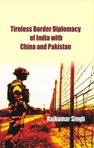 Tireless Border Diplomacy of India With China and Pakistan [Hardcover] - £23.21 GBP