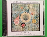 Sue Hoadley - Stillpoint-Music for Tranquility [New CD] - $17.89