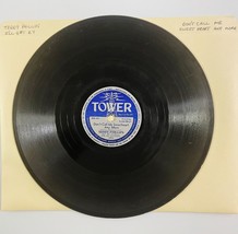 Teddy Phillips - Don&#39;t Call Me Sweetheart Any More ~ 78 Rpm Tower - £9.35 GBP