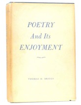 Thomas H. Briggs Poetry And Its Enjoyment 1st Edition 1st Printing - £105.66 GBP