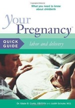 Your Pregnancy Labor and Delivery Quick Guide New Labour Book Child Birth - $4.90