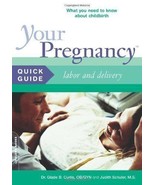 Your Pregnancy Labor and Delivery Quick Guide New Labour Book Child Birth - £3.83 GBP