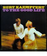 BERT KAEMPFERT TO THE GOOD LIFE vinyl record [Vinyl] Bert Kaempfert - $361.72 MXN