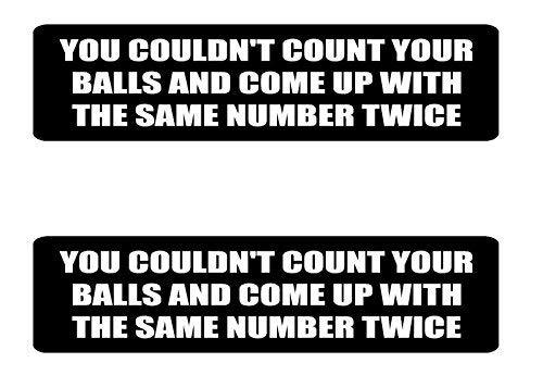 (2 PACK) You Couldn&#39;t Count Your Balls - Full Color Printed - (size: 4&quot; ... - $2.96