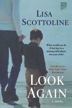 Look Again [Paperback] Scottoline, Lisa - $9.89