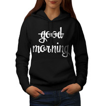 No Good Morning Sweatshirt Hoody Sarcastic Women Hoodie - £17.55 GBP