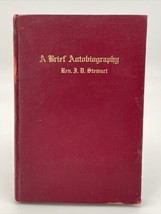 A Brief Autobiography Rev. J. D. Stewart HC Book Signed J. M. Kokjer 1913 211001 - £9.79 GBP