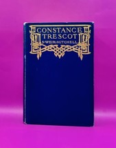 Constance Trescot By S. Weir Mitchell 1905 The Century Co. 1st Edition Hc - £7.57 GBP