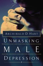 Unmasking Male Depression: Recognizing the Root Cause to Many Problem Behaviors  - £12.48 GBP