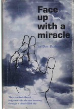 FACE UP WITH A MIRACLE [Hardcover] Basham, Don - $22.00