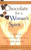 Chocolate for a Woman&#39;s Spirit - Kay Allenbaugh - Paperback - New - £2.55 GBP