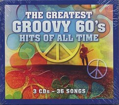 The Greatest Groovy 60&#39;s Hits Of All Time [3 CD Box Set] [Audio CD] - $26.99