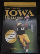 Tales from the Iowa Sidelines by Ron Maly (2005) - Univ of Iowa Hawkeyes - £4.04 GBP