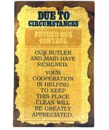Vintage Retro Funny Solid Wood Sign Butler Maid Resign Home Wall Art 11x17” - $11.23