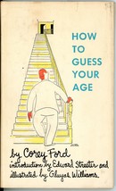 How to Guess Your Age Corey Ford Illustrator Gluyas Williams Humor 1950 1st Ed - £4.00 GBP