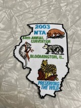2003 NTA TRAPPERS ASSOC PATCH Bloomington IL. 44th Annual. Preserving Th... - $19.28