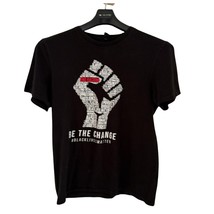 Black Lives Matter T-Shirt BLM Be The Change End Racism Fist Tee Top - $14.85