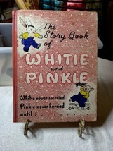 The Story Book of Whitie and Pinkie Lydia Scott Pru Herric HB 1940 Wonderful! - £57.91 GBP