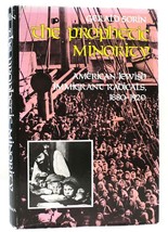 Gerald Sorin PROPHETIC MINORITY American Jewish Immigrant Radicals, 1880... - $62.44