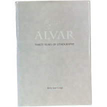 Alvar : Thirty Years Of Lithograph Craige, Betty Jean Signed By Artist HCDJ - £73.27 GBP