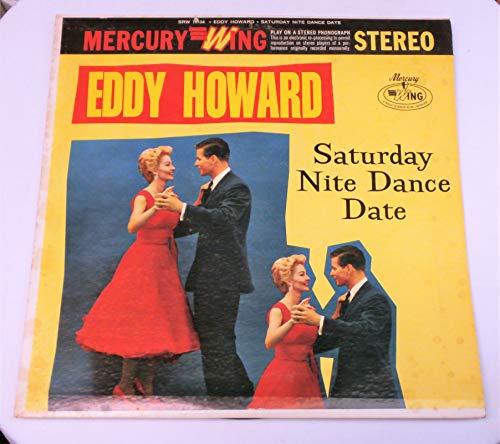 EDDY HOWARD SATURDAY NITE DANCE DATE vinyl record [Vinyl] Eddy Howard - $3.37