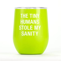 Say What Insulated Wine Tumbler - Tiny Humans - £27.21 GBP