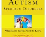 Autism Spectrum Disorders: What Every Parent Needs to Know Rosenblatt, A... - $17.10