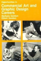 Opportunities in Commercial Art and Graphic Design Careers by Barbara Gordon - G - £6.43 GBP