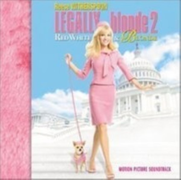 Primary image for Legally Blonde 2 - Motion Picture Soundtrack Cd