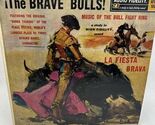The Brave Bulls! Music of the Bullfight Ring - $18.63