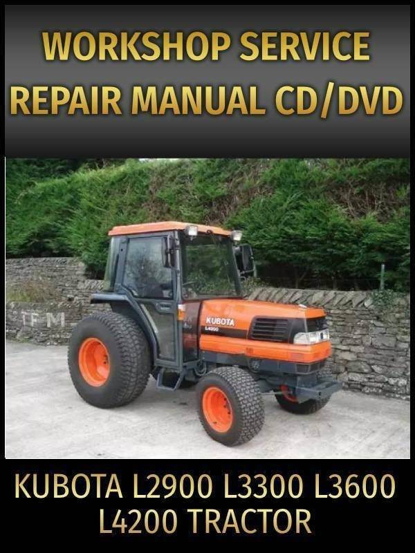 Kubota L2900 L3300 L3600 L4200 Tractor Service Repair Manual on CD - $20.45
