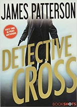 Detective Cross (Alex Cross BookShots, 2) Paperback – May 2, 2017 by James Patte - £3.96 GBP