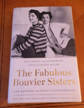 The Fabulous Bouvier Sisters by Sam Kashner, Nancy Schoenberger stated 1st HCDJ - £13.59 GBP