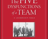 The Five Dysfunctions of a Team: A Leadership Fable By Patrick Lencion (... - $14.36