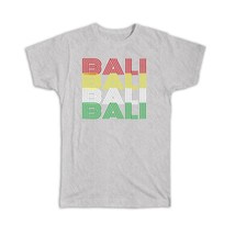 Bali Indonesia : Gift T-Shirt Expat Souvenir Beach Travel - £14.38 GBP