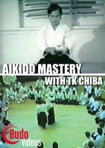 Aikido Mastery DVD TK Chiba Martial Arts - £36.80 GBP