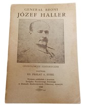 General Broni Jozef Haller By Pralat Syski - Polish National Association Booklet - £19.42 GBP