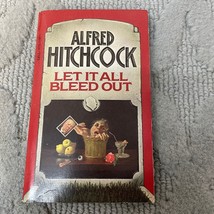 Let It All Bleed Out Mystery Paperback Book by Alfred Hitchcock Dell Books 1973 - £9.54 GBP