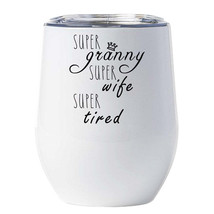 Super Granny Wife Super Tired Tumbler 12oz Cute Mother Wine Glass Christmas Gift - £18.44 GBP