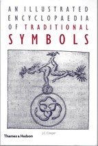 An Illustrated Encyclopaedia of Traditional Symbols by J. C. Cooper (1987 pbk) - £11.57 GBP