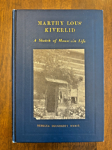 1937 Marthy Lous Kiverlid Sketch of Mountain Life Rebecca Hyatt Appalachian Book - $15.76