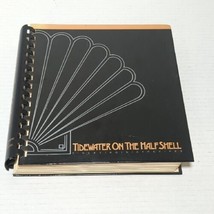 Tidewater On The Half Shell Fine Virginia Cooking Cookbook 1985 Spiral Bound - £10.19 GBP