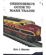 Greenberg&#39;s Guide to Marx Trains HB w/torn dj-Eric J. Matzke-174 pages-1985 - $45.00