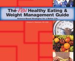 The NEW Healthy Eating &amp; Weight Management Guide (and Workbook) Dorene D... - $49.28