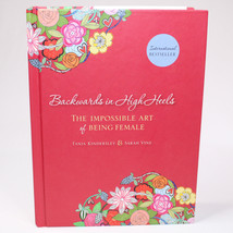 Backwards In High Heels The Impossible Art Of Being Female By Tania Kindersley - £8.09 GBP