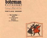 Bohemian Restaurant Menu N W 22nd Ave &amp; S W Washington Portland Oregon 1... - $87.12